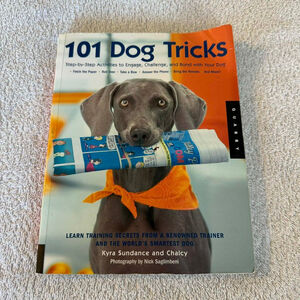 Quarry Books 101 Dog Tricks Book By Kura Sundance & Chalcy Orange Gray